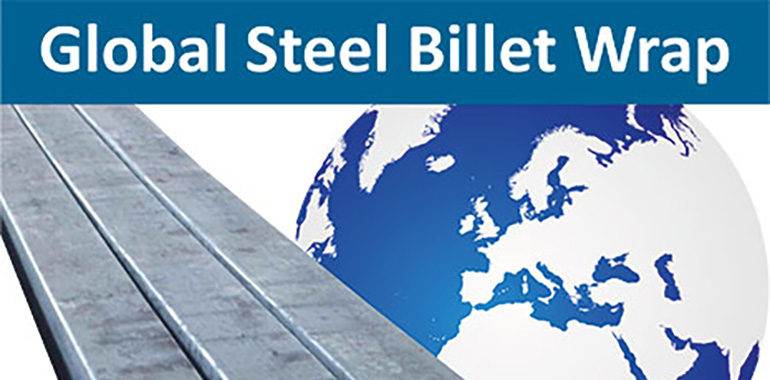 GLOBAL BILLET WRAP: Markets depressed by Chinese prices, lower demand